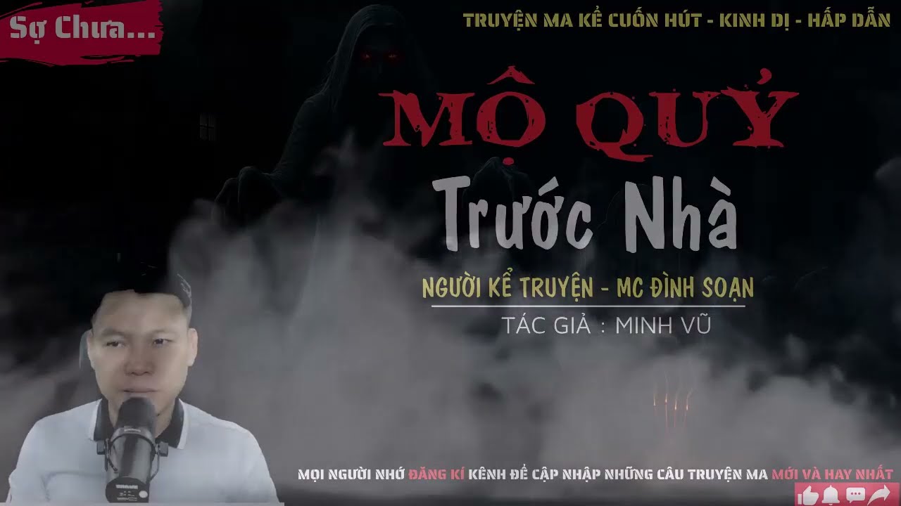 Truyện Ma : Mộ Qủy Trước Nhà - Truyện Ma làng quê mới nhất giọng kể MC Đình Soạn Nghe Kinh Dị