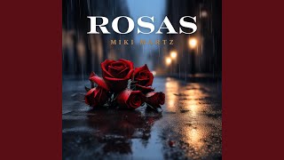 Rosas - Miki Martz