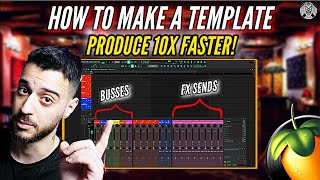 How To Make Production Template | FL Studio + Download