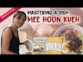 We Tried Cooking Mee Hoon Kueh! | Mastering a Dish | EP 2