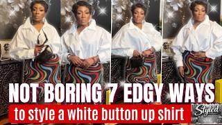 1 White Shirt, 7 Chic Outfits | How to Style a White Button-Up Shirt | InStylePhD Fashioned to Lead