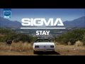 Sigma - Stay (Kat Krazy Radio Edit)
