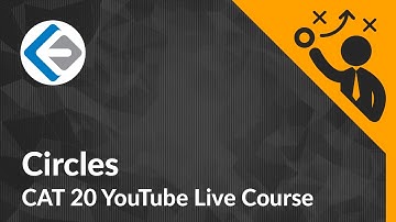Circles | CAT 21 YouTube Live Course | Endeavor Careers