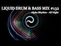6 HOUR Liquid Drum and Bass Mix