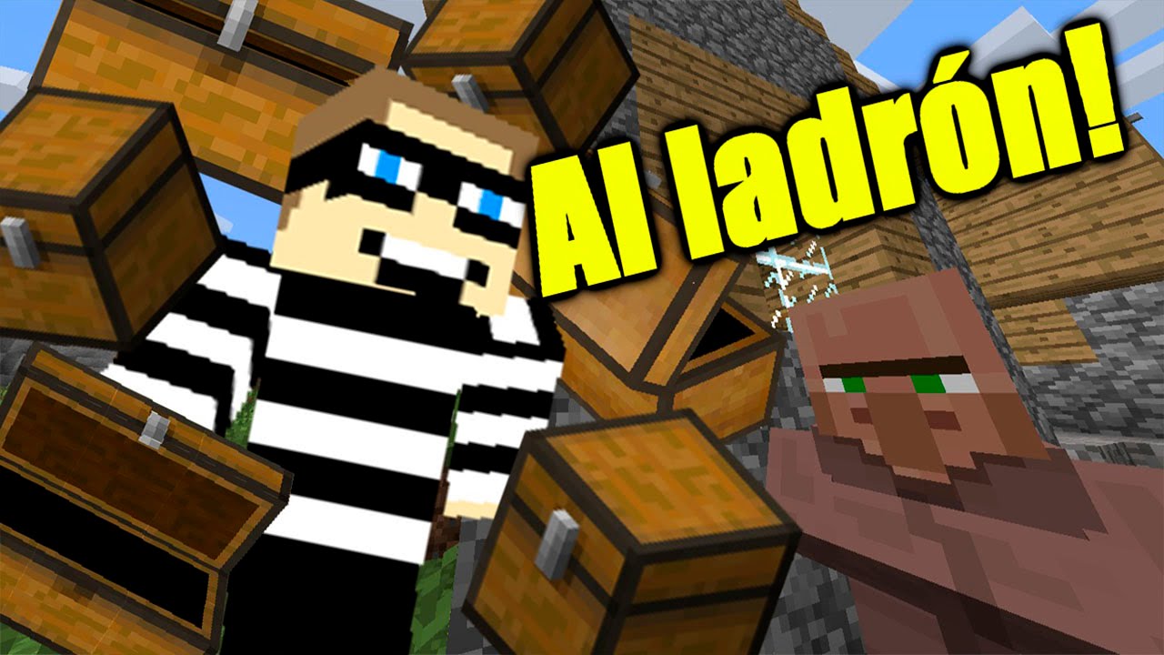 Minecraft | AL LADRÓN!!!