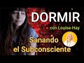 LOUISE HAY | AFIRMACIONES POSITIVAS🙏🏻 DUERME sanando el SUBCONSCIENTE | Meditación Relajante | ASMR