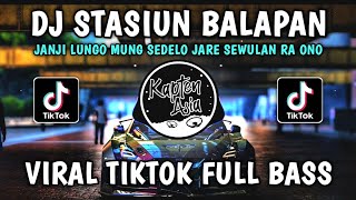 DJ JANJI LUNGO MUNG SEDELO JARE SEWULAN RA ONO | DJ STASIUN BALAPAN VIRAL TIKTOK TERBARU 2023