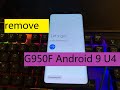 BYPASS GOOGLE Account (FRP) on Samsung Galaxy S8 SM-G950F Remove Frp G950F Android 9 U4