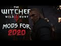 The Witcher 3: The Best Mods For 2020