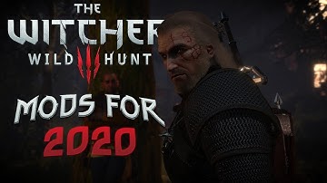 The Witcher 3: The Best Mods For 2020