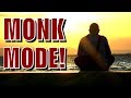 The POWER Of Going MONK MODE! ( RED PILL )