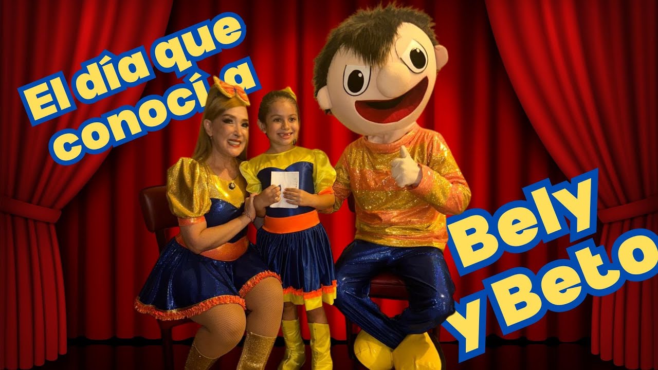 ¡Conocí a Bely y Beto!
