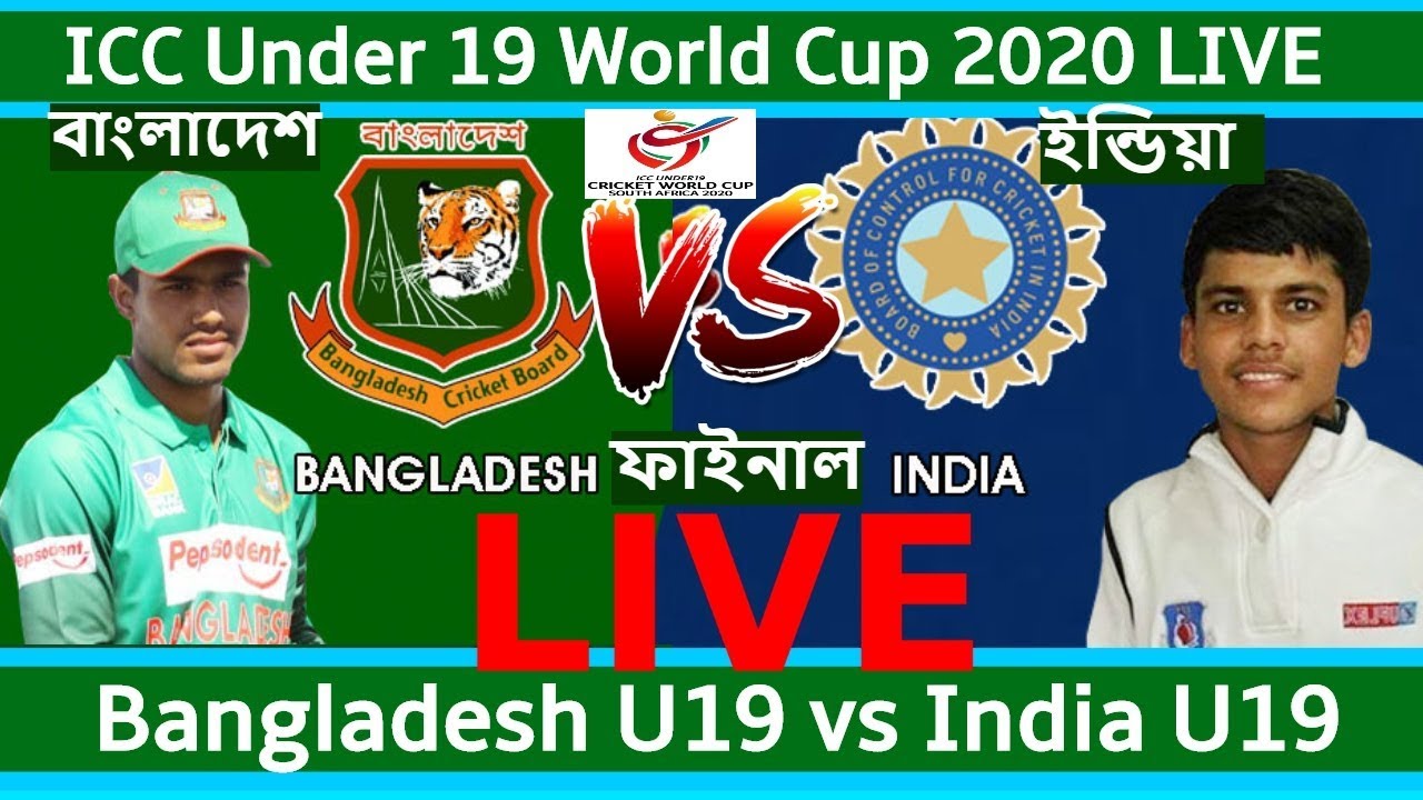 Bangladesh U19 Vs India U19 Final Live Cricket Score Commentary Live Youtube