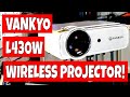 BEST Budget WIRELESS Projector Vankyo Leisure 430W With Screen Mirroring