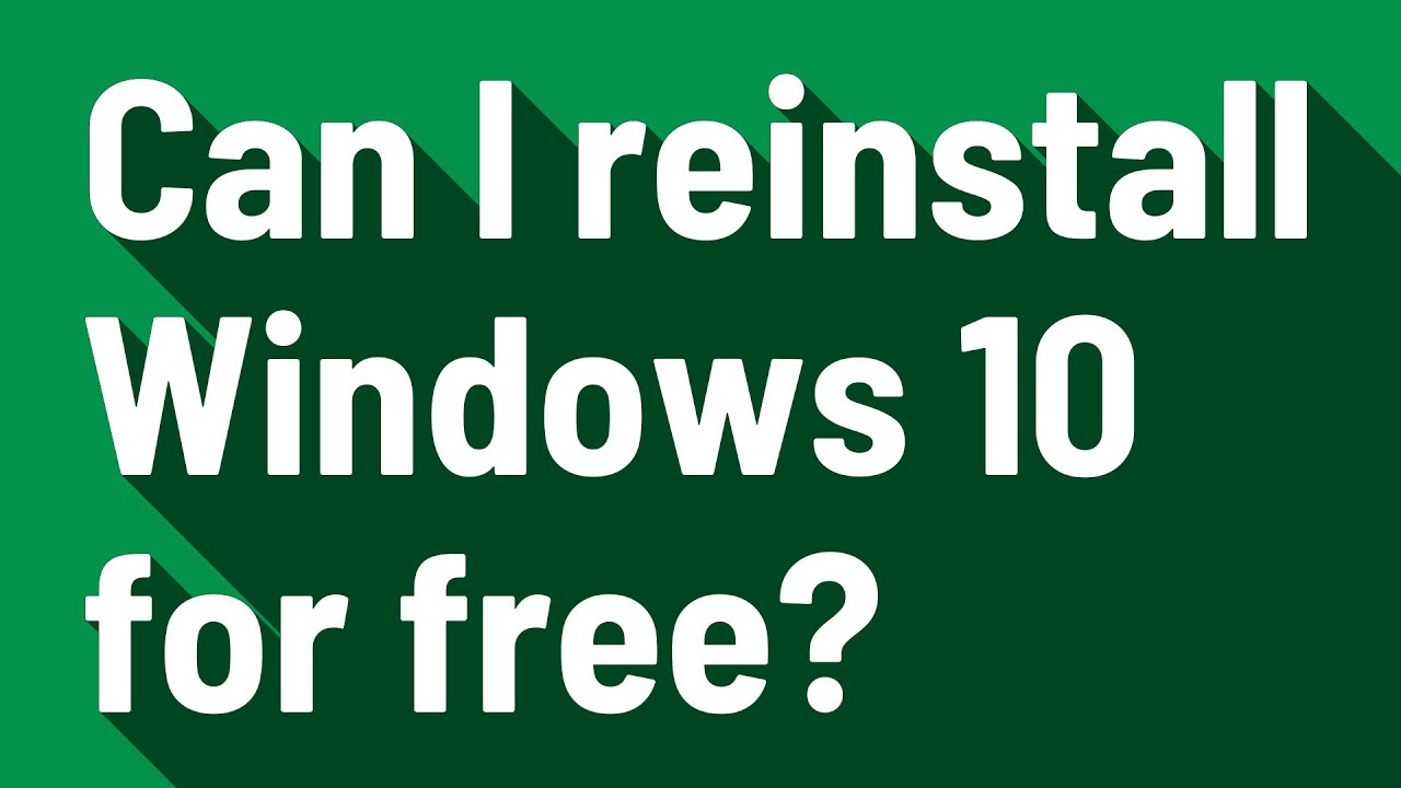 Can I Reinstall Windows 10 For Free YouTube