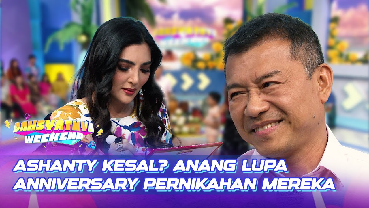 Anang Lupa Tanggal Pernikahan! Reaksi Ashanty Bikin Kaget | DAHSYATNYA WEEKEND 2025