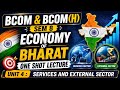 Unit 4 Services and External Sector | Economy of Bharat | DU Sem 8 | Regular Ncweb Sol 