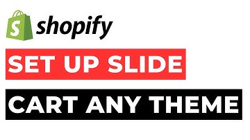How to Set Up Slide Cart Shopify For Any Theme