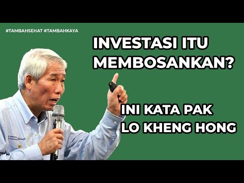 Belajar Sabar Dalam Investasi Saham dari Pak Lo Kheng Hong!