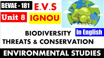 BEVAE 181 unit 8 Biodiversity threats and conservation I IGNOU  BA EVS I ENVIRONMENTAL STUDIES