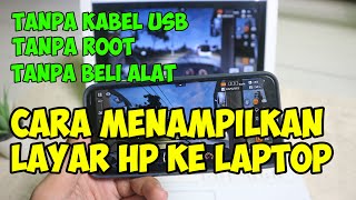 cara menampilkan layar hp ke laptop tanpa kabel usb