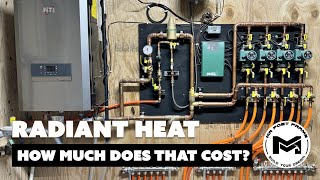 Radiant Heat Cost + Overview Part 5/5 | Mad County Build