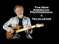 New Fender American Professional II Telecaster | Quick Overview