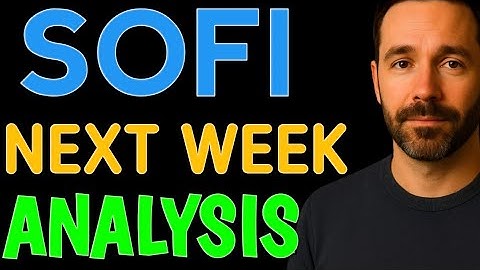 SOFI STOCK ANALYSIS NEXT WEEK BUY OR SELL PRICE PREDICTION KEY LEVELS TO WATCH 