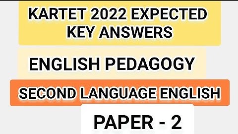KAR TET 2022 ENGLISH PEDAGOGY PAPER 2 EXPECTED KEY ANSWERS
