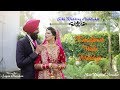 Sikh Wedding Highlights || Komalpreet & Mandeep 2k18