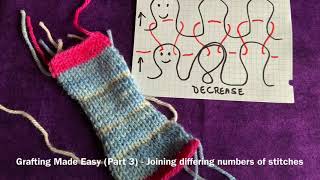 Grafting Made Easy (Part 3) - Joining differing numbers of stitches