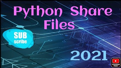 Python | share files with python built in server in a network easily and fast - 2021