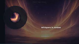 Sonarveil — Whispers in Amber | Cinematic Sleep Music | Veiled Horizons
