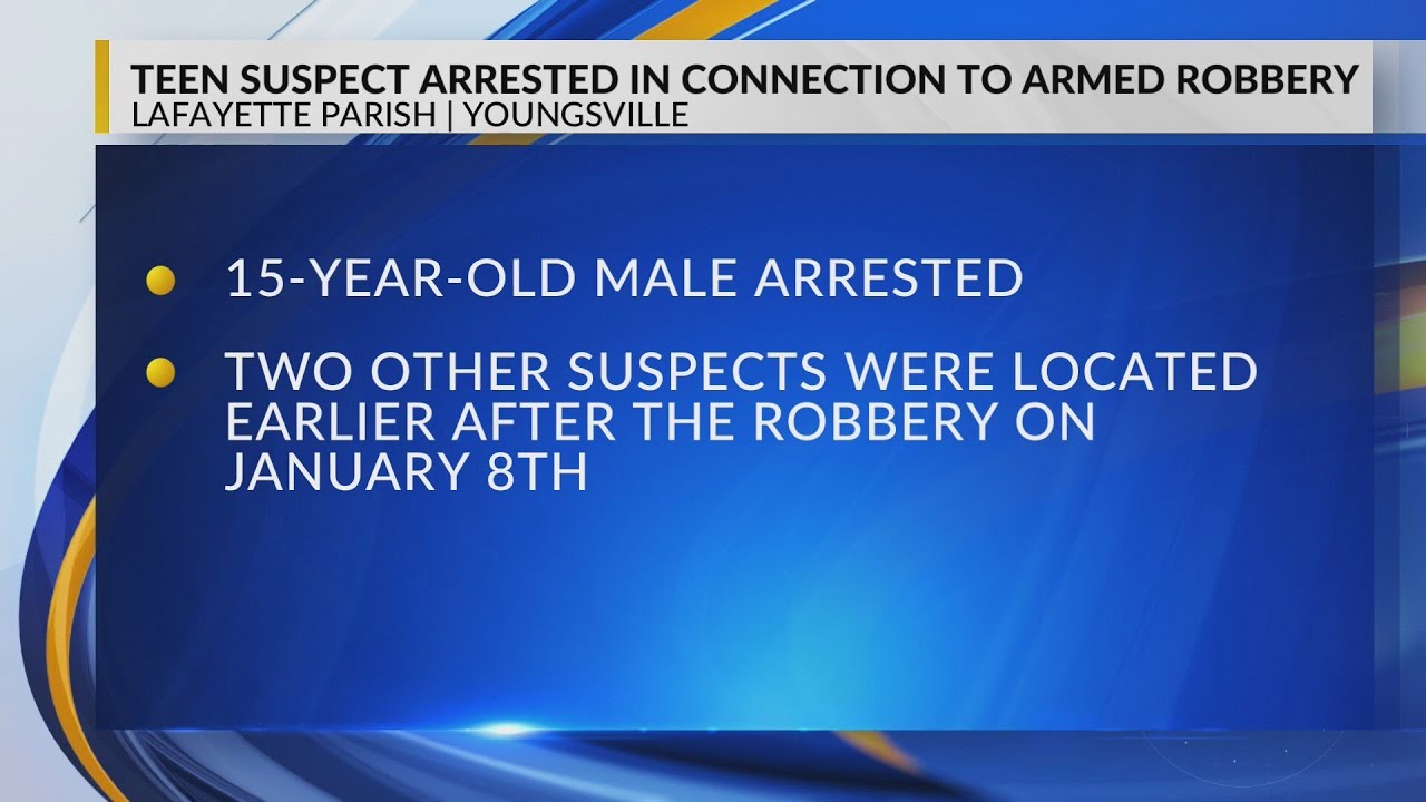 Teen suspect arrested in connection with Youngsville armed robbery case
