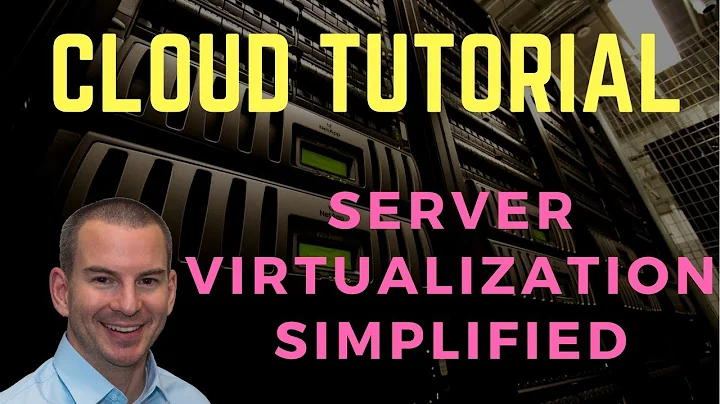 Server Virtualization Simplified - Tutorial - DayDayNews