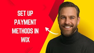 How to Set Up Payment Methods in Wix Fast and Easy! – Wix Website Builder Tutorial for Beginners