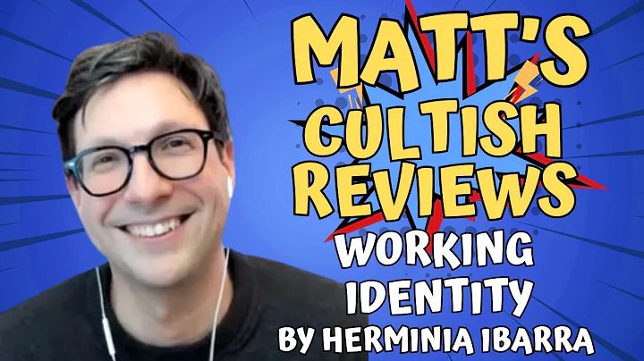 Matt's Cultish Reviews: Working Identity by Herminia Ibarra