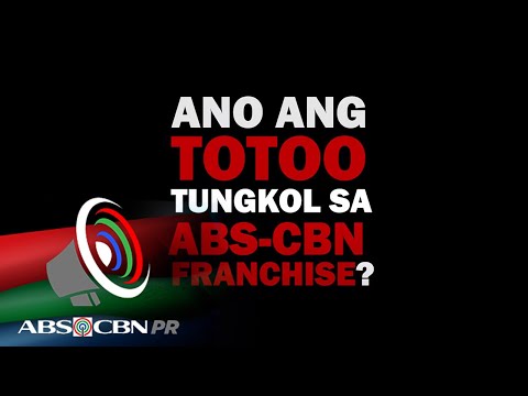 Ano ang totoo tungkol sa ABS-CBN franchise?