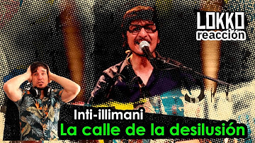Thumbnail of Reacción a Inti Illimani - La Calle de la Desilusión | Análisis de Lokko!