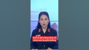 Khởi tố đối tượng tông rồi chém anh họ giữa đường #tinnong24h #thoisu