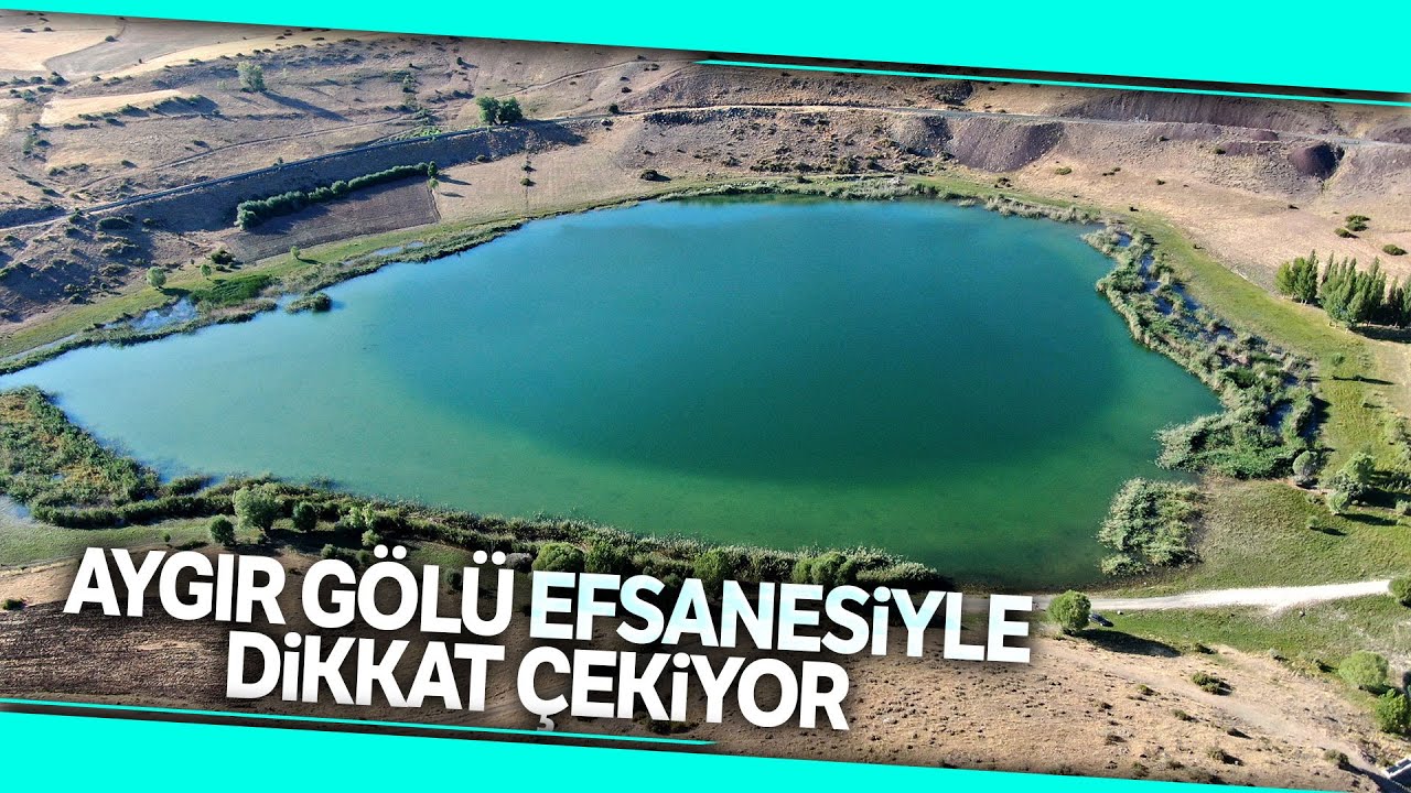 Aygır Gölü Efsanesi Gibi Güzelliğiyle de Dikkat Çekiyor