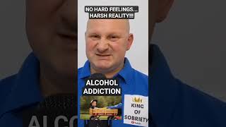 Alcohol addiction. Sobriety and harsh reality. @Kingofsobriety