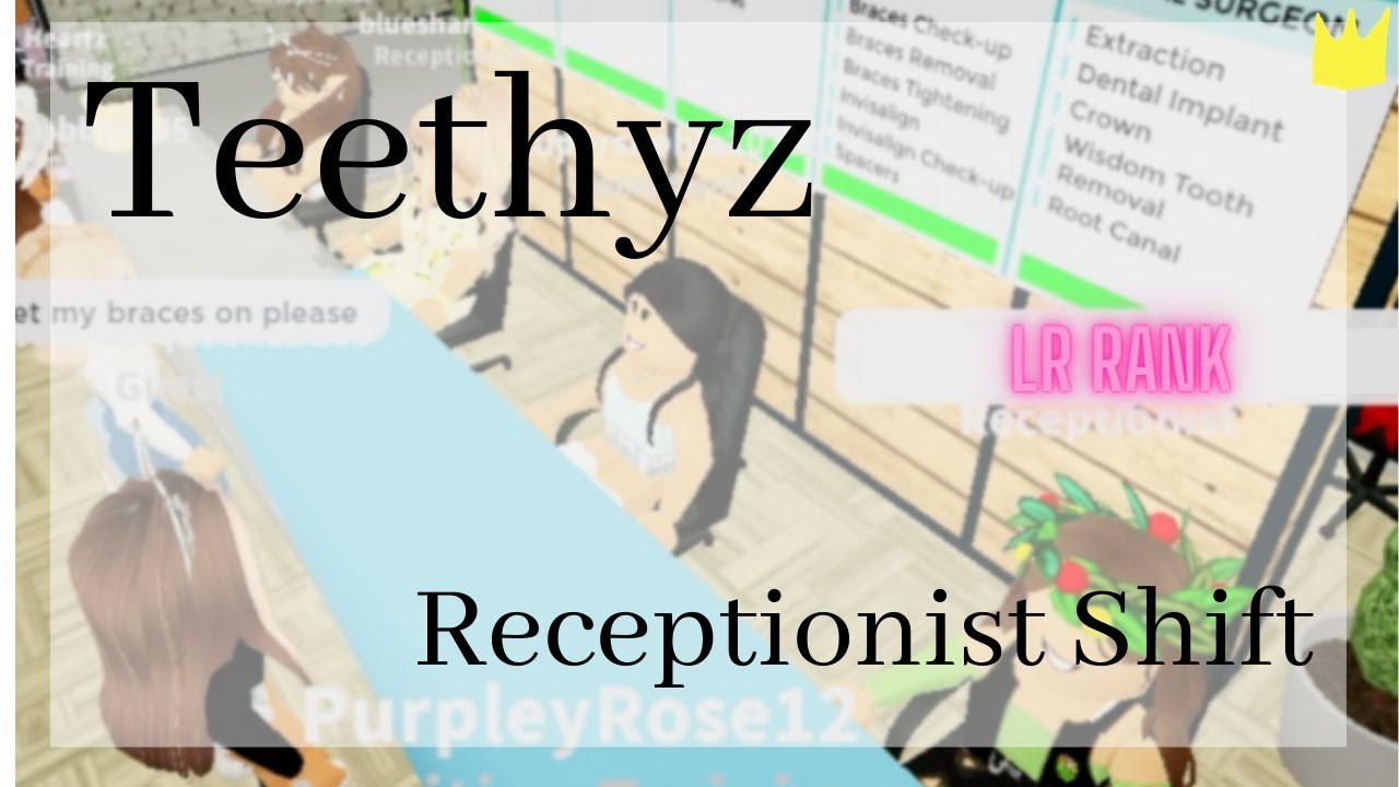 Teethyz Dentist Shift Receptionist YouTube