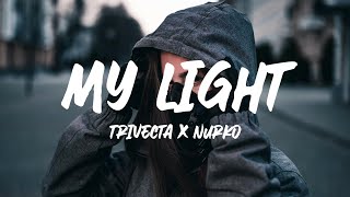 Trivecta x Nurko - You Can Be My Light (Lyrics) ft. Monika Santucci