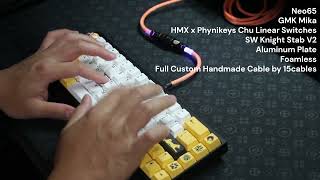 Neo65  Gmk Mika  Alum Plate  Hmx X Phynikeys Chu  Foamless
