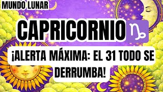 CAPRICORNIO♑ES GRAVE 😐💔 ¡EL SABADO 31 TU VIDA CAMBIA PARA SIEMPRE! MIRA ESTO.
