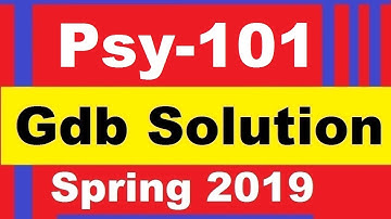 Psy101 gdb Solution Spring 2019