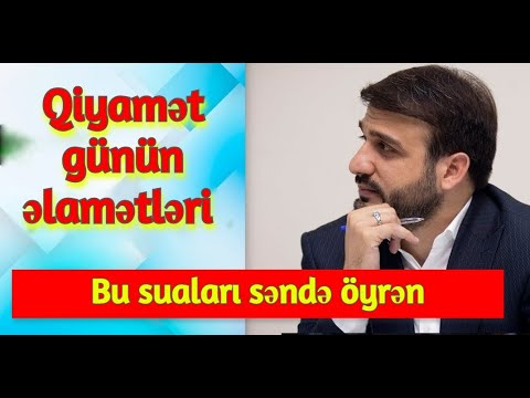 Hacı Ramil - Qiyamətin böyük əlamətləri artıq görünür