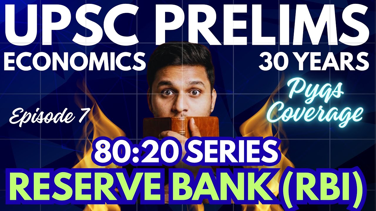 Master UPSC Economics Through PYQs | 30 Years Trend Analysis | 80:20 Series | Episode 7 RBI 
