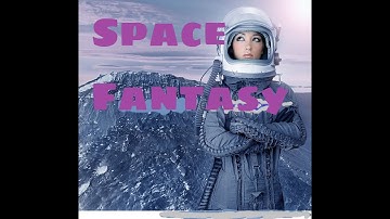 Space Fantasy